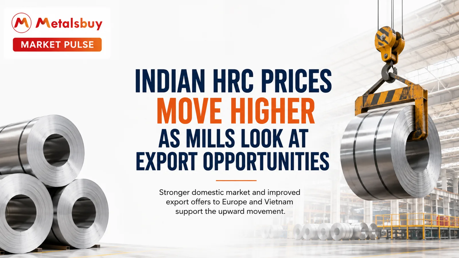 Indian HRC Prices Move Higher as Mills Look at Export Opportunities