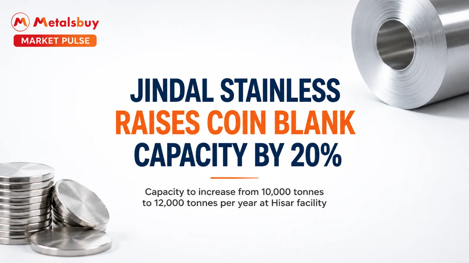 Jindal Stainless Raises Coin Blank Capacity by 20% to 12,000 Tonnes