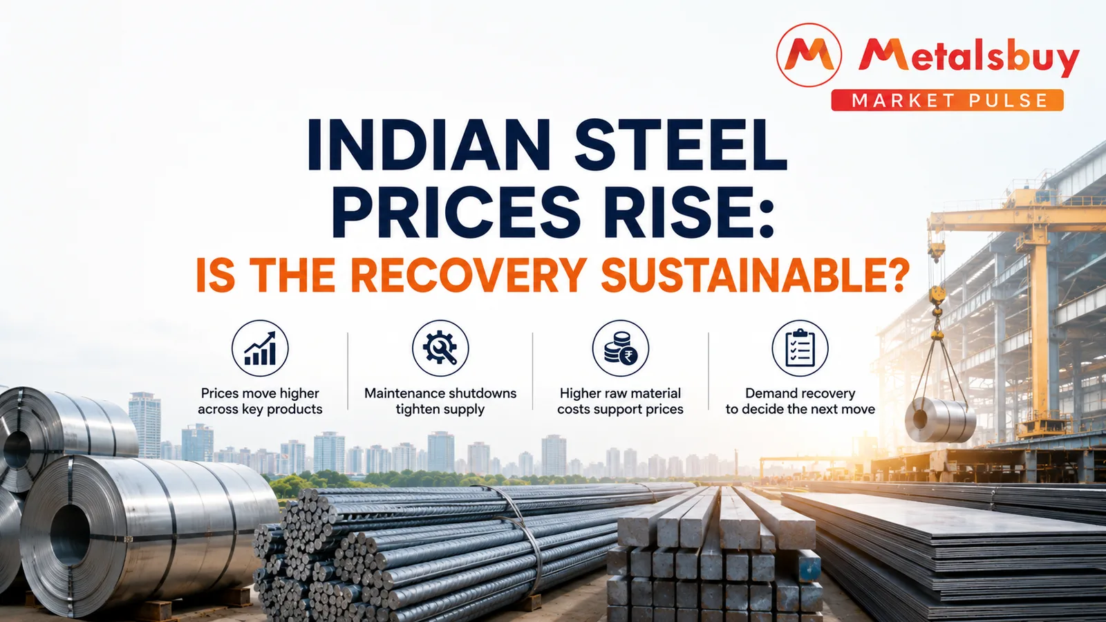 Indian Steel Prices Rise: Is the Recovery Sustainable?
