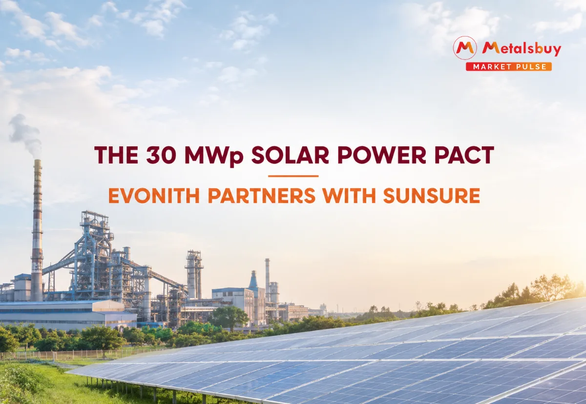 Evonith Steel Secures 30 MWp Solar Power Pact With Sunsure Energy To Drive Green Manufacturing In Maharashtra