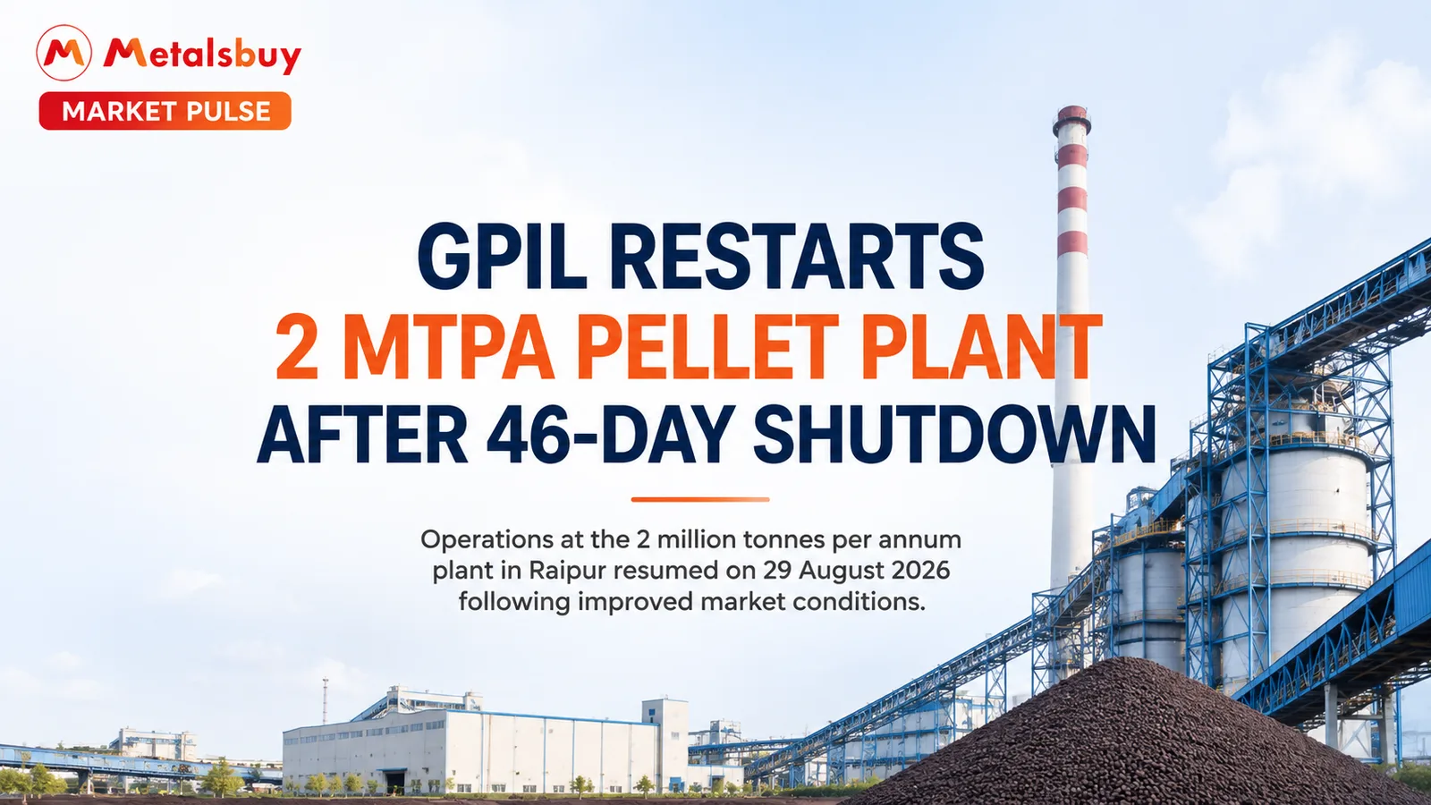 GPIL Restarts 2 MTPA Pellet Plant After 46-Day Shutdown