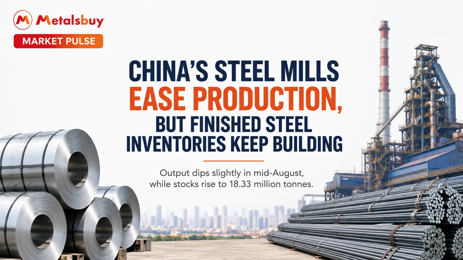 China’s Steel Mills Ease Production, but Finished Steel Inventories Keep Building